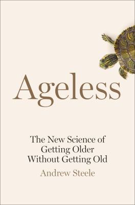 Ageless : the new science of getting older without getting old  cover image cdn