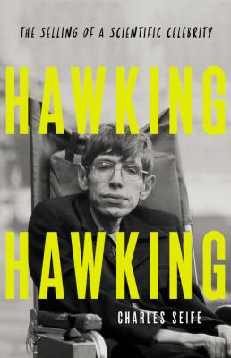 Hawking Hawking : the selling of a scientific celebrity cover image