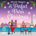 A perfect Paris Christmas cover image cdn
