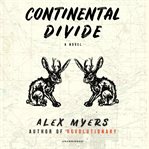 Continental divide : a novel cover image cdn