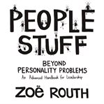 People stuff - beyond personality problems - an advanced handbook for leadership cover image cdn