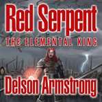 Red serpent iii. The Elemental King cover image cdn