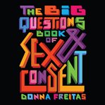 The big questions book of sex & consent cover image cdn