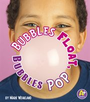 Bubbles float, bubbles pop cover image cdn