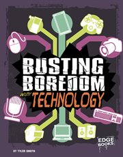 Busting Boredom with Technology cover image cdn