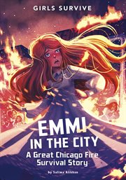 Emmi in the city : a Great Chicago Fire survival story cover image cdn