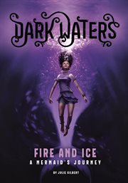Fire and ice : a mermaid's journey cover image cdn