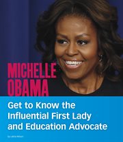 Michelle Obama : get to know the influential first lady and education advocate cover image cdn