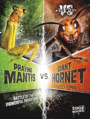 Praying mantis vs. Giant hornet : battle of the powerful predators cover image cdn