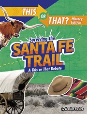 Surviving the Santa Fe trail : a this or that debate cover image cdn