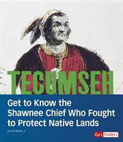 Tecumseh : get to know the Shawnee chief who fought to protect native lands cover image cdn