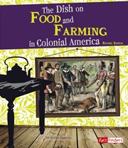 The dish on food and farming in colonial America cover image cdn
