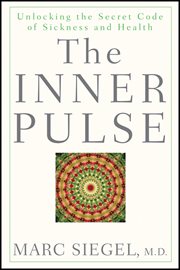 The inner pulse : unlocking the secret code of sickness and health cover image cdn