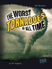 The worst tornadoes of all time cover image cdn
