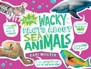 Totally wacky facts about sea animals cover image cdn