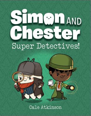Simon and Chester : super detectives! cover image