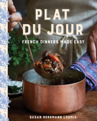 Plat du jour : French dinners made easy cover image