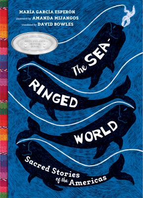 The sea-ringed world : sacred stories of the Americas cover image