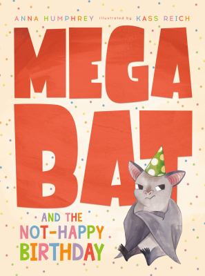 Megabat and the not-happy birthday  cover image cdn