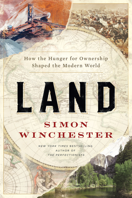 Land How the Hunger for Ownership Shaped the Modern World cover image cdn