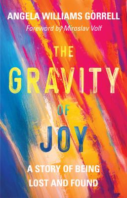 The gravity of joy : a story of being lost and found  cover image cdn