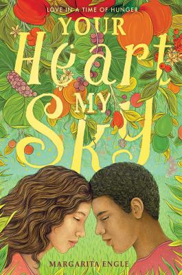 Your heart, my sky : love in a time of hunger cover image