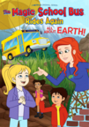 The magic school bus rides again. All about Earth! cover image