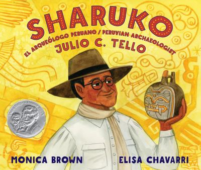 Sharuko : el arqueólogo Peruano Julio C. Tello =  Peruvian archaeologist Julio C. Tello cover image