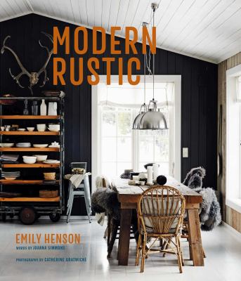 Modern rustic : relaxed rooms for easy living cover image
