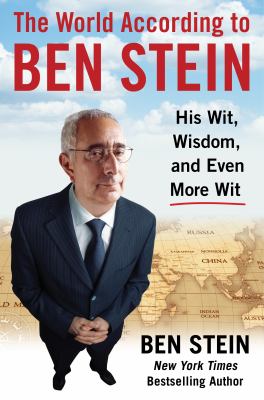 The World According to Ben Stein : The Wit, the Wisdom & Even More Wit cover image cdn