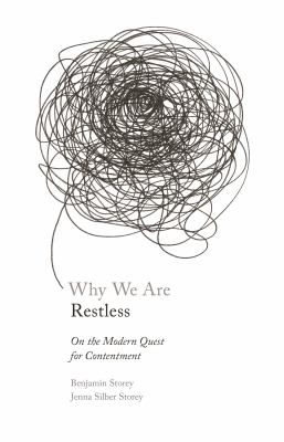 Why we are restless: on the modern quest for contentment cover image