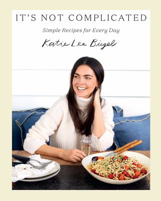 It's not complicated : simple recipes for every day  cover image cdn