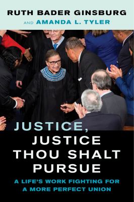 Justice, justice thou shalt pursue : a life's work fighting for a more perfect union cover image