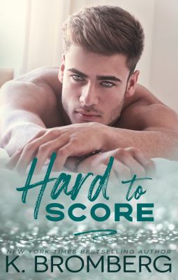 Hard to Score (Play Hard Series, #3) cover image