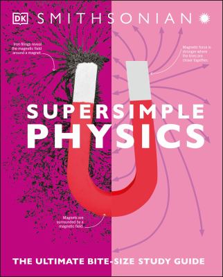Supersimple physics : the ultimate bite-size study guide cover image