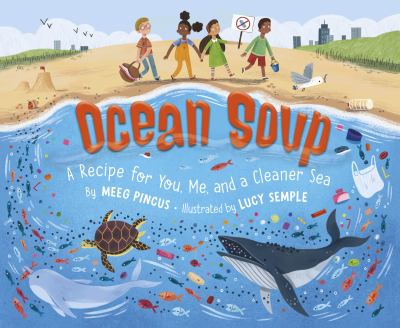 Ocean soup : a recipe for you, me, and a cleaner sea cover image