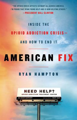 American fix : inside the opioid addiction crisis--and how to end it cover image