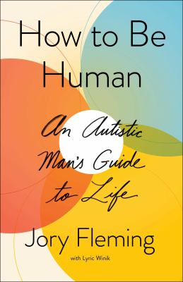 How to be human : an autistic man's guide to life cover image