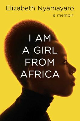 I am a girl from Africa : a memoir  cover image cdn