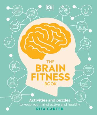 The brain fitness book : activities and puzzles to keep your mind active and healthy cover image