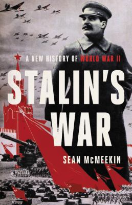 Stalin's war : a new history of World War II cover image