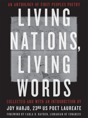 Living nations, living words : an anthology of first peoples poetry cover image