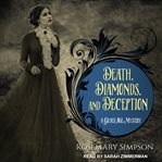 Death, diamonds, and deception : a Gilded Age mystery cover image cdn