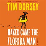Naked came the Florida man : a novel cover image cdn