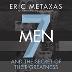 Seven men : and the secret of their greatness cover image cdn