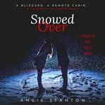 Snowed over : a novella cover image cdn