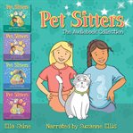 The pet sitters audiobook collection. Pet Sitters: Ready For Anything Books 1-4 cover image cdn