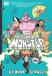 We found a monster : a graphic novel. Volume 1 cover image cdn