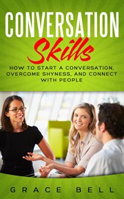 Conversation skills: how to start a conversation, overcome shyness, and connect with people cover image cdn