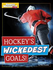 Hockey's wickedest goals! cover image cdn